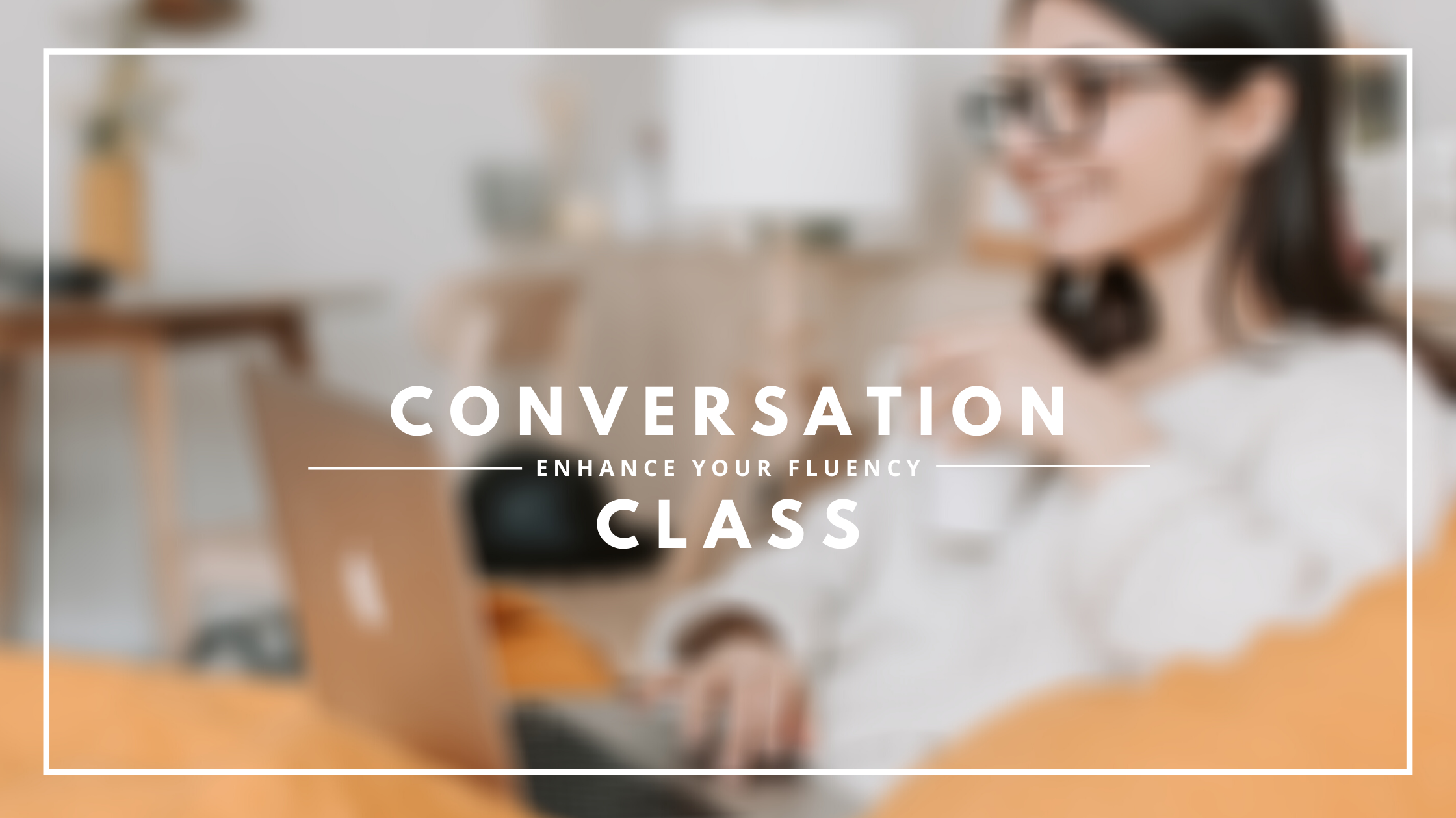 Conversation Class