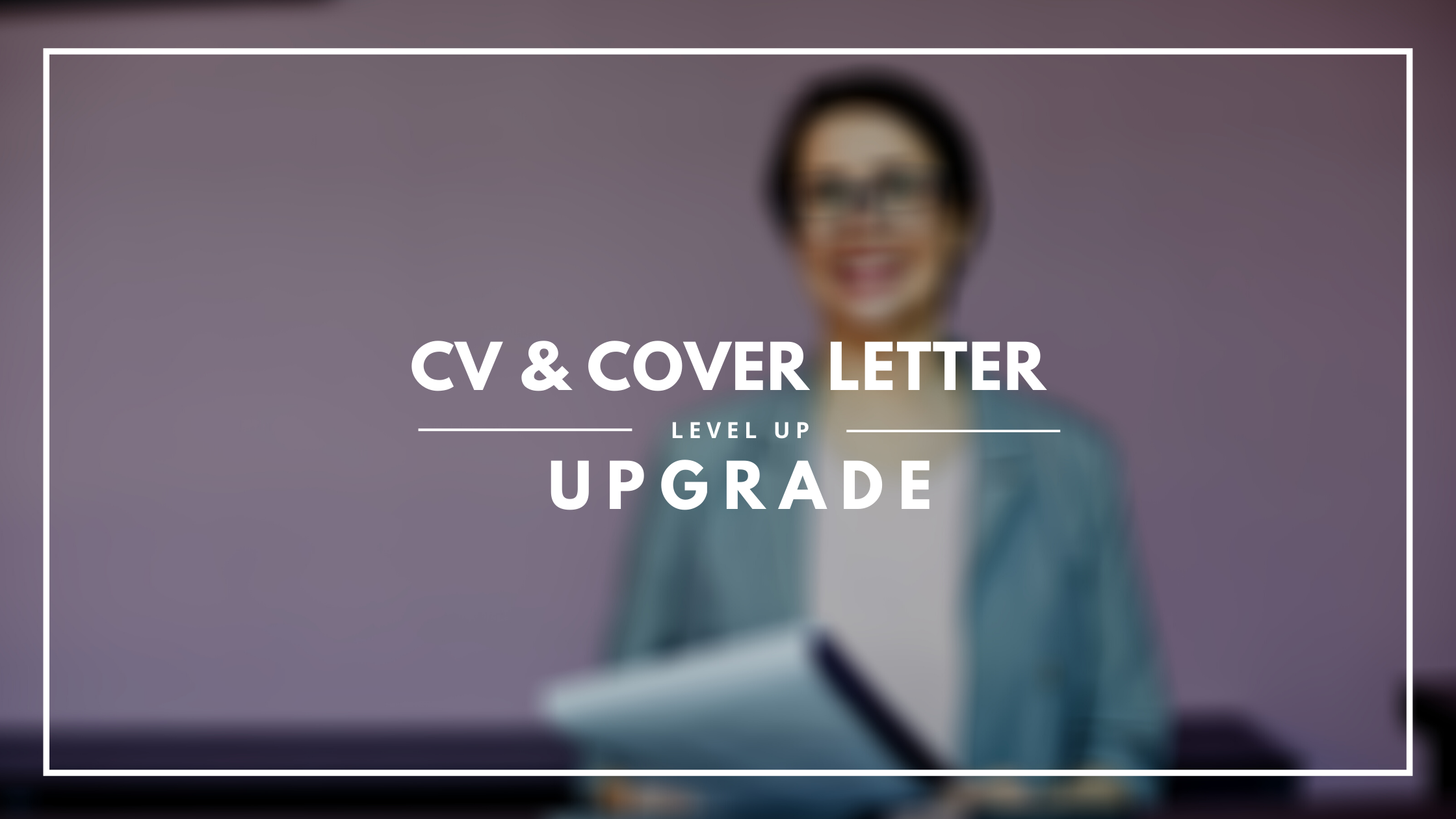CV or Cover Letter 