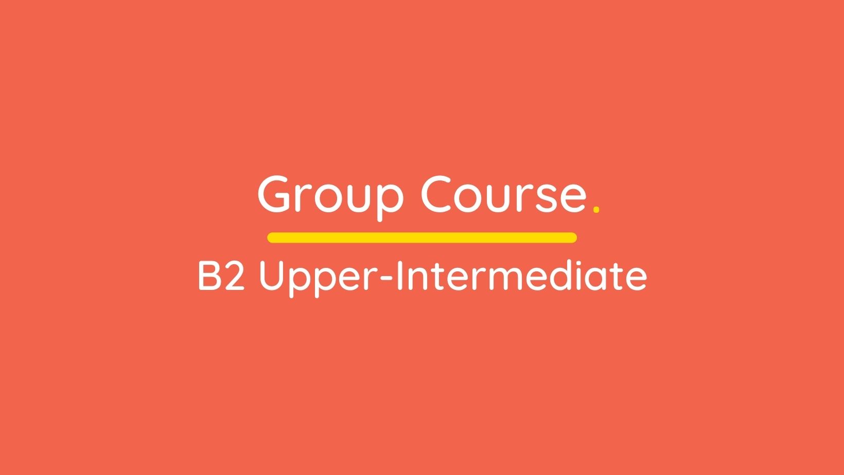 B2 Upper Intermediate
