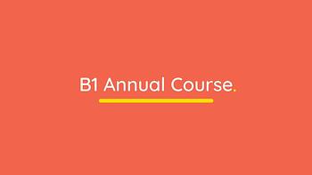 B1 Annual Course