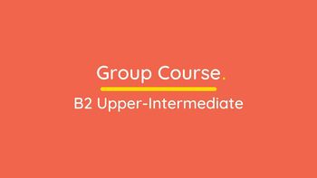 B2 Upper Intermediate